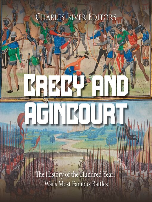 Title details for Crécy and Agincourt by Charles River Editors - Wait list